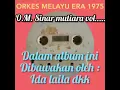 Download Lagu O.M. sinar mutiara - Ida laila full album