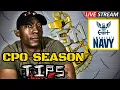 LIFE SAVING TIPS FOR NAVY CHIEF SEASON - Tips I wish I d known earlier