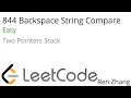 Leetcode 844 Backspace String Compare