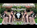 Download Lagu DJ ANTAH BILO KA LAREH BUAH MASAK DI UJUANG | DJ PANEK DI AWAK KAYO DI URANG STYLE KONDANG MENGKANE