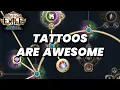Tattoos make gearing EASY PoE 3 22