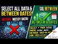 How do you select a range of values in SQL How to get all data between date range in SQL query