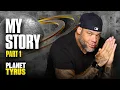 My Story PT 1 Planet Tyrus