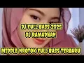 Download Lagu DJ RAMADHAN ‼️ MIDDLE NROTOK FULL BASS TERBARU