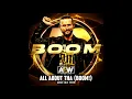 Download Lagu AEW Adam Cole Theme Song - All About Tha (BOOM!) [TV EDIT]