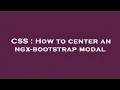 CSS How to center an ngx-bootstrap modal