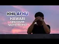 Lagu KHILAFKU (New Version 2025) – HAWARI | Cover
