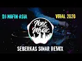Download Lagu DJ NOFIN ASIA  SEBERKAS SINAR REMIX NIKE ARDILLA FULL BASS 2020