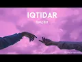 Download Lagu IQTIDAR drama Ost| Singer: Arshman Khan, Farrukh Mehervi | iqtidar |               ( Lyrics )