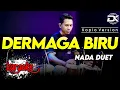 Lagu DERMAGA BIRU KARAOKE NADA DUET VERSI KOPLO HIGH QUALITY AUDIO CLARITY