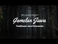 Download Lagu GAMELAN JAWA - MYSTICAL and RELIGIOUS JAVA PERCUSSION - RELAXING MUSIC - ASMR