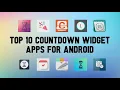 Top 10 Best Countdown Widget Apps For Android