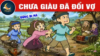 CHƯA GIÀU ĐÃ ĐỔI VỢ - TRUYỆN CỔ TÍCH VIỆT NAM - QUÀ TẶNG CUỘC SỐNG ĐẶC BIỆT - HOẠT HÌNH MỚI NHẤT