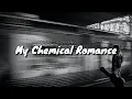Lagu Disenchanted - My Chemical Romance//speed up//(lyrics)