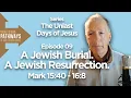 Download Lagu A Jewish Burial.  A Jewish Resurrection. | UNLAST DAYS OF JESUS SERIES Ep. 09