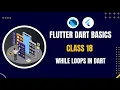 While Loops Learn DART for Flutter Loops In Dart What is Dart Programming