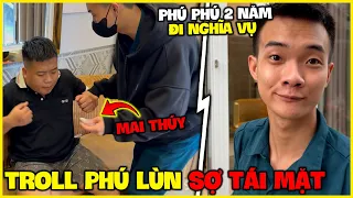 Quý11N Gặp Lại Phú Phú Sao 2 Năm Đi " Quân Sự " Và Màn Troll Phú Lùn Sợ Tái Mặt