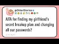 Download Lagu AITA for finding my girlfriend’s secret breakup plan and changing all our passwords?