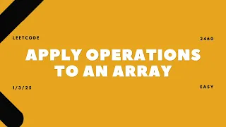 2460 Apply Operations to an Array 2025 LeetCode Daily Challenge