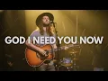 Lagu God I Need You Now - Inspired by Elevation Worship - Worship Songs for Broken Hearts, Healing \u0026 Hope