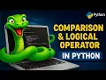 Python Tutorial for Beginners Comparison Logical Operators Python Ka Safar