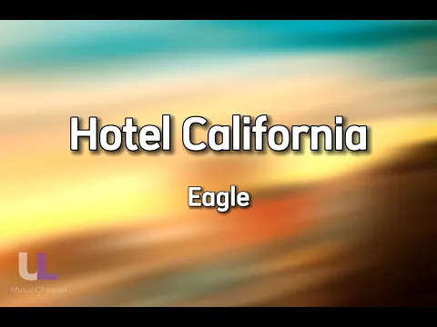 Download MP3 Hotel California - Eagle (Lyric)