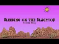 Colter Wall - Sleeping on the Blacktop (Lyrics)