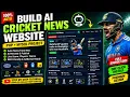 Build Your Own Cricket News Site 100 Automated