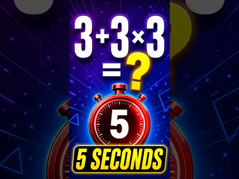 Only 5 Seconds: 3 + 3 × 3 = ? 🧠 #Shorts