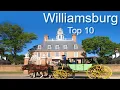 Williamsburg America s Historic Triangle - Top Ten Things To Do