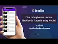 How to implement custom ListView in android using kotlin in 2022 listview Kotlin Android