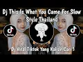 Download Lagu DJ THIS IS WHAT YOU CAME FOR SLOW STYLE THAILAND VIRAL TIKTOK TERBARU 2025 YANG KALIAN CARI !