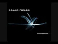 Solar Fields - Feelings