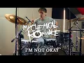 Download Lagu My Chemical Romance - I'm Not Okay (I Promise) Drum Cover