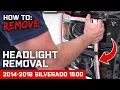 How to Remove Stock Headlights 2014-2018 Silverado 1500