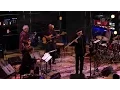 Lagu Charles Lloyd \u0026 The Marvels with Bill Frisell - 2016-01-30 set 2 - Lincoln Center, New York, NY