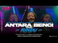 Download Lagu DJ ANTARA BENCI DAN RINDU TRAP PARTY SEPESIAL IDUL FITRI • DJ RIECKY FUNDURACTION [WSB]