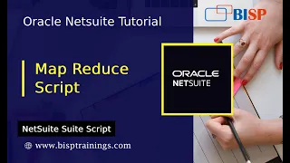 NetSuite SuiteScript Map Reduce Script NetSuite MapReduce SuiteScript Map Reduce SuiteScript