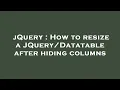 jQuery How to resize a after hiding columns