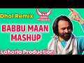 Download Lagu Best of Babbu Maan Dhol Remix | Babbu Maan All Songs |Lahoria Production | New punjabi songs 2024