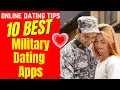 10 BEST Military Dating Apps 2024