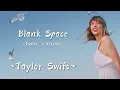 TAYLOR SWIFT - Blank Space (Taylor’s Version) (Lyrics)