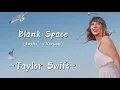 Download Lagu TAYLOR SWIFT - Blank Space (Taylor’s Version) (Lyrics)