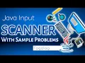 JAVA USER INPUT SCANNER INPUT WITH SAMPLE PROBLEMS JAVA TUTORIAL FOR BEGINNERS