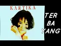 Download Lagu Kartika - Terbayang (official music video)