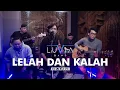 Download Lagu LELAH DAN KALAH - LUVIA BAND ( ACOUSTIC  VERSION )