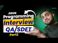 Java Interview Programming Questions For QA SDET Part2 MyCodeWorks