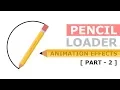 Infinite Pencil Loader Animation Effects Html CSS Loading Page Animation Tutorial - Part 2