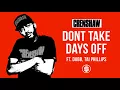 Lagu Dont Take Days Off ft. Dubb, Tai Phillips - Nipsey Hussle (Crenshaw Mixtape)
