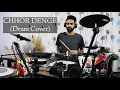 Chhor Denge (Drum Cover) || Sachet Parampara